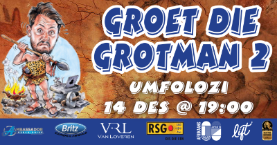 GROET DIE GROTMAN 2