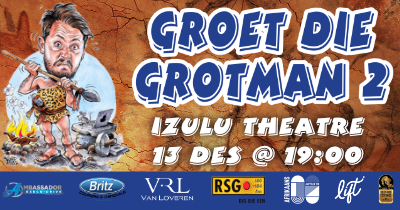 GROET DIE GROTMAN 2