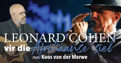 LEONARD COHEN VIR DIE AFRIKAANSE SIEL