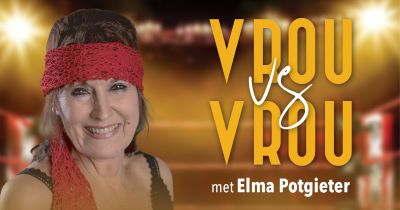 VROU vs VROU met Elma Potgieter