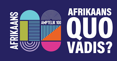 AFRIKAANS QUO VADIS?