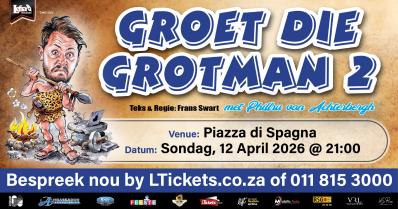 GROET DIE GROTMAN 2