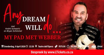 ANY DREAM WILL DO – MY PAD MET WEBBER