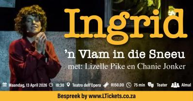 INGRID: ‘n VLAM IN DIE SNEEU