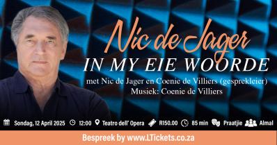 GESPREKSESIE: NIC DE JAGER – IN MY EIE WOORDE