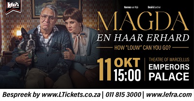 MAGDA en haar ERHARD: HOW “LOUW” CAN YOU GO?
